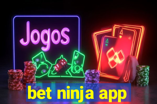 bet ninja app